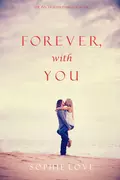 Forever, With You - Софи Лав