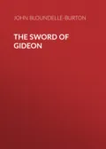 The Sword of Gideon - John Bloundelle-Burton