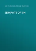 Servants of Sin - John Bloundelle-Burton