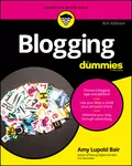 Blogging For Dummies - Amy Bair Lupold