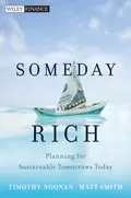 Someday Rich. Planning for Sustainable Tomorrows Today - Matt  Smith