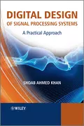 Digital Design of Signal Processing Systems. A Practical Approach - Shoab Khan Ahmed