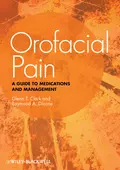 Orofacial Pain. A Guide to Medications and Management - Dionne Raymond A.