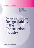 Cornes and Lupton's Design Liability in the Construction Industry - Sarah Lupton