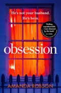 Obsession: The bestselling psychological thriller with a shocking ending - Amanda  Robson