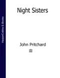 Night Sisters - John  Pritchard