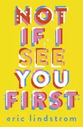 Not If I See You First - Eric  Lindstrom