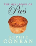 The Mini Book of Pies - Sophie Conran