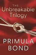 The Unbreakable Trilogy - Primula  Bond