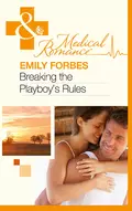 Breaking The Playboy's Rules - Emily  Forbes