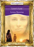 Loner's Lady - Lynna  Banning