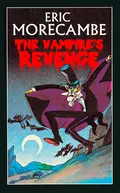 The Vampire’s Revenge - Eric  Morecambe