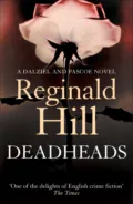 Deadheads - Reginald  Hill