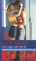 One Night with Her Ex - Lucy  King