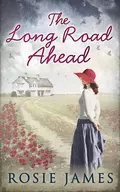 The Long Road Ahead - Rosie  James