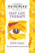 Past Life Therapy: The only introduction you’ll ever need - Judy  Hall