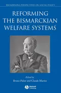 Reforming the Bismarckian Welfare Systems - Bruno  Palier