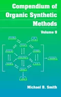 Compendium of Organic Synthetic Methods - Michael B. Smith