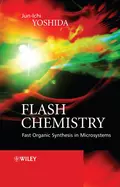 Flash Chemistry - Jun-ichi  Yoshida