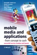 Mobile Media and Applications, From Concept to Cash - Daniel  Freeman