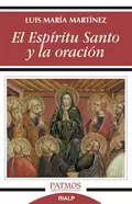 El Espíritu Santo y la oración - Luis María Martínez Rodríguez