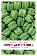 Crimini al pistacchio - Brigitte  Glaser