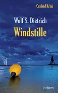 Windstille - Wolf S.  Dietrich