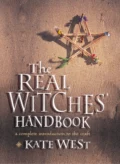 The Real Witches’ Handbook - Kate West