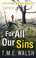 For All Our Sins - T.M.E. Walsh