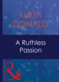 A Ruthless Passion - Robyn Donald