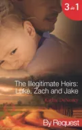 The Illegitimate Heirs: Luke, Zach and Jake - Kathie DeNosky