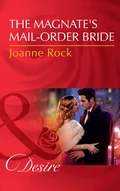 The Magnate's Mail-Order Bride - Joanne Rock