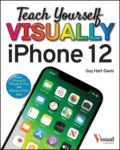 Teach Yourself VISUALLY iPhone 12, 12 Pro, and 12 Pro Max - Guy  Hart-Davis