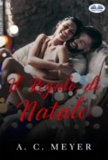 Il Regalo Di Natale - A. C. Meyer