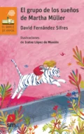 El grupo de los sueños de Martha Müller - David Fernández Sifres