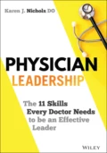 Physician Leadership - Karen J. Nichols