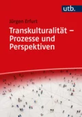 Transkulturalität  - Prozesse und Perspektiven - Jürgen Erfurt