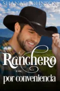 El Ranchero Se Casa Por Conveniencia - Shanae Johnson