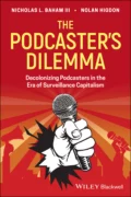 The Podcaster's Dilemma - Nolan Higdon