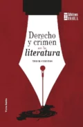 Derecho y crimen en la literatura - Víctor Hugo Caicedo Moscote