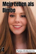 Mein Leben als Bimbo - Dunja Romanova