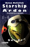 Starship Ardon - Gesamtausgabe - Nolan McCalleb