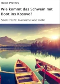 Wie kommt das Schwein mit Boot ins Kosovo? - Hawe Preters