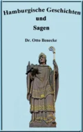 Hamburgische Geschichten und Sagen - Dr. Otto Beneke