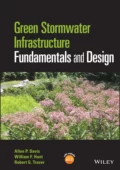 Green Stormwater Infrastructure Fundamentals and Design - Allen P. Davis