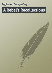 A Rebel\'s Recollections