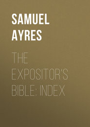 The Expositor\'s Bible: Index