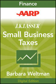 AARP J.K. Lasser\'s Small Business Taxes 2010. Your Complete Guide to a Better Bottom Line