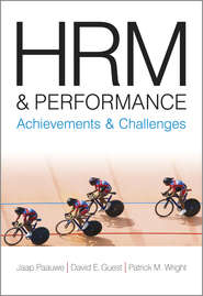 HRM and Performance. Achievements and Challenges