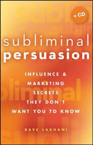 Subliminal Persuasion. Influence & Marketing Secrets They Don\'t Want You To Know